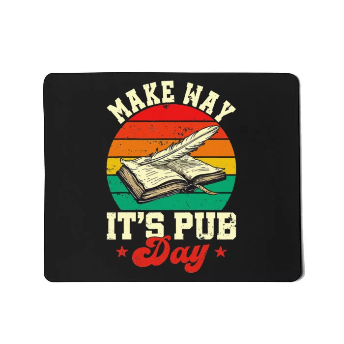 Novel Writer Pub Day Just Published Author Publishing Day Mousepad