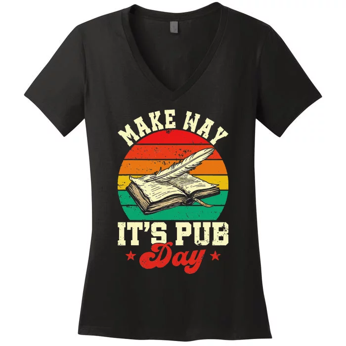 Novel Writer Pub Day Just Published Author Publishing Day Women's V-Neck T-Shirt