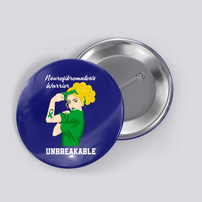 Neurofibromatosis Warrior Unbreakable Neurofibromatosis Gift Button