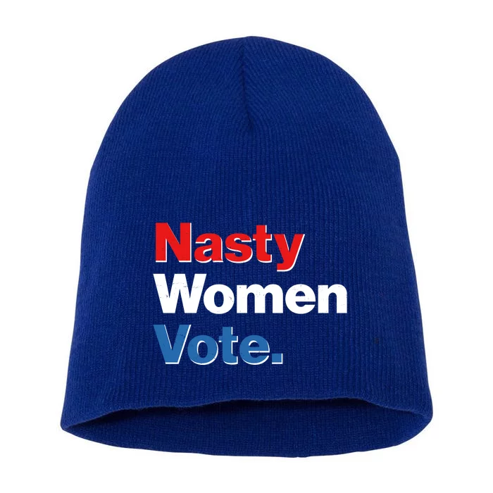 Nasty Women Vote Short Acrylic Beanie