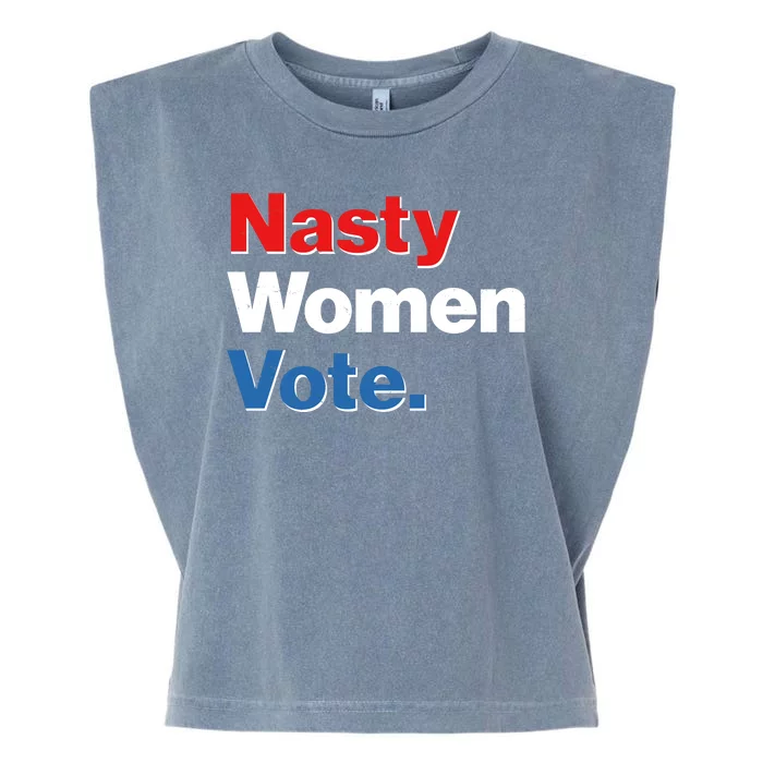 Nasty Women Vote Garment-Dyed Women's Muscle Tee