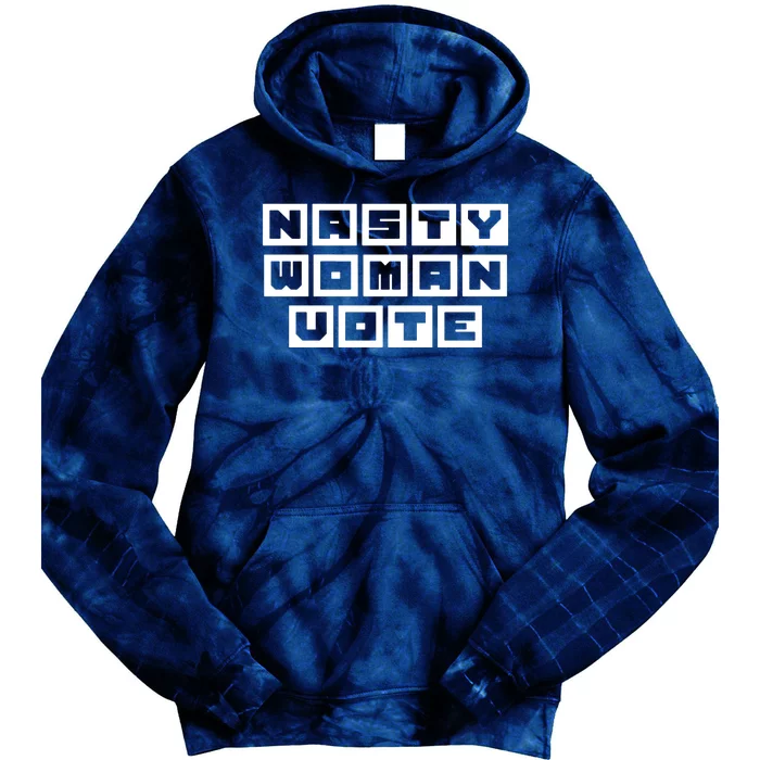 Nasty Women Vote Tie Dye Hoodie