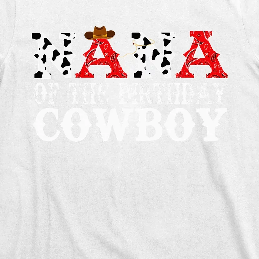 Nana's Wild West Birthday Bash Cowboy Theme Party Supplies T-Shirt