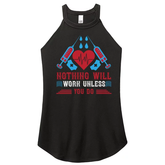 Nothing Will Work Unless You Do Women’s Perfect Tri Rocker Tank