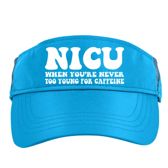 Nicu When Youre Never Too Young For Caffeine Nurse Coffee Cute Gift Adult Drive Performance Visor