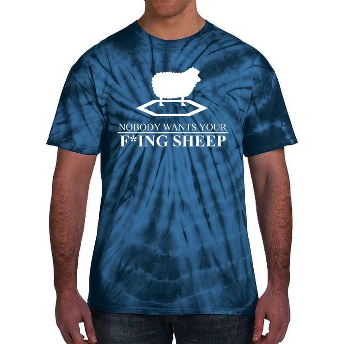 Nobody Wants Your Fucking Sheep Tie-Dye T-Shirt