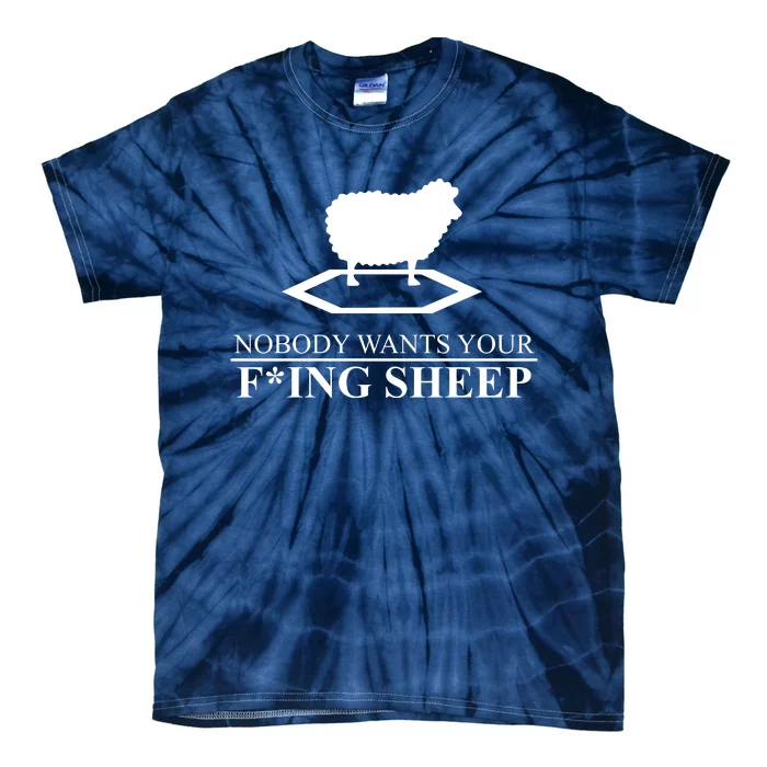 Nobody Wants Your Fucking Sheep Tie-Dye T-Shirt