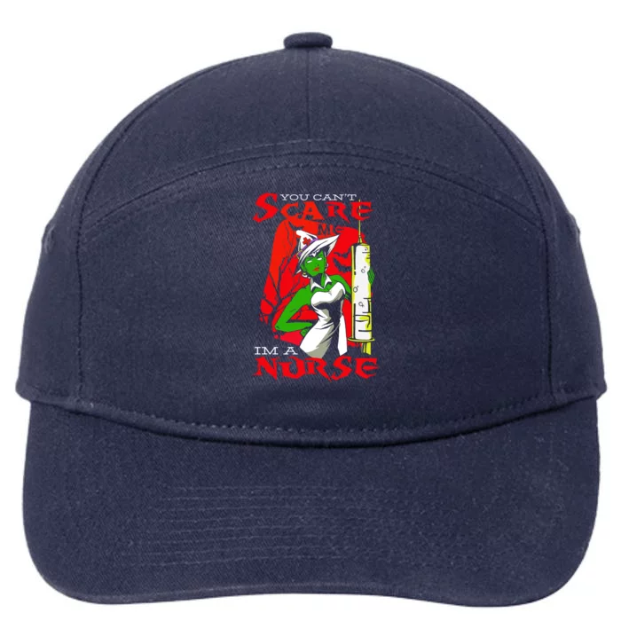 Nurse Witch Zombie Cant Scare Me Funny Gift 7-Panel Snapback Hat