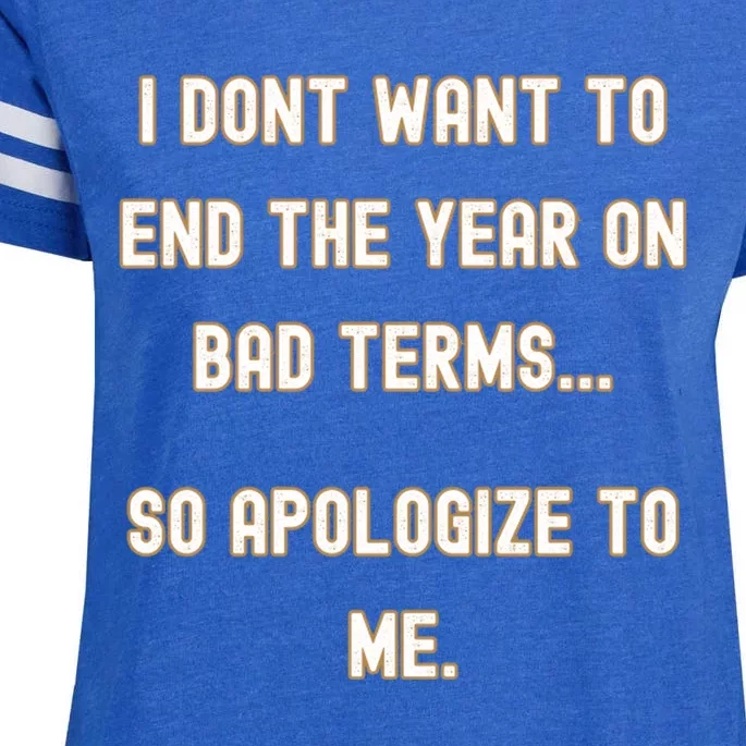 New Years Apologize To Me Enza Ladies Jersey Football T-Shirt