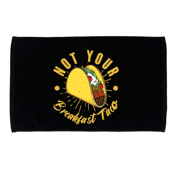 Not Your Breakfast Taco Microfiber Hand Towel