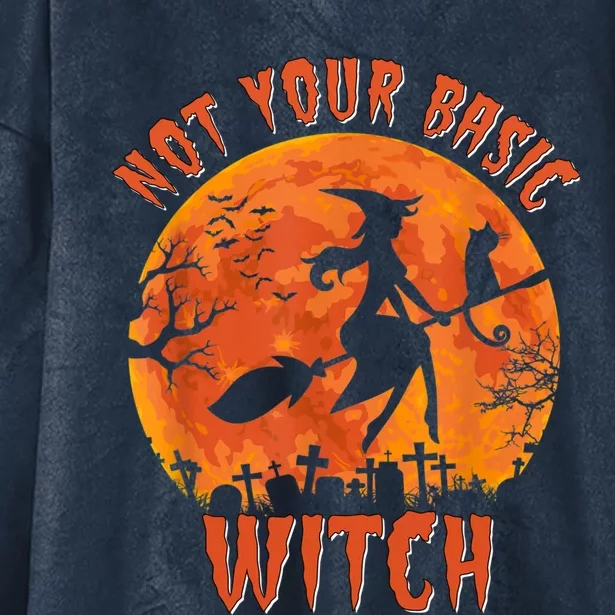 Not Your Basic Witch Funny Halloween Costume Gift Hooded Wearable Blanket