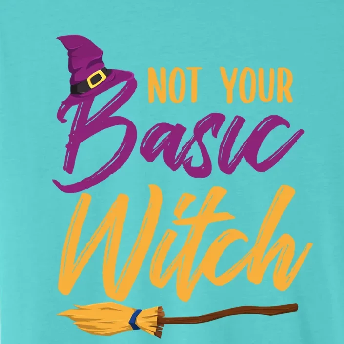 Not Your Basic Witch Funny Halloween Costume Gift ChromaSoft Performance T-Shirt