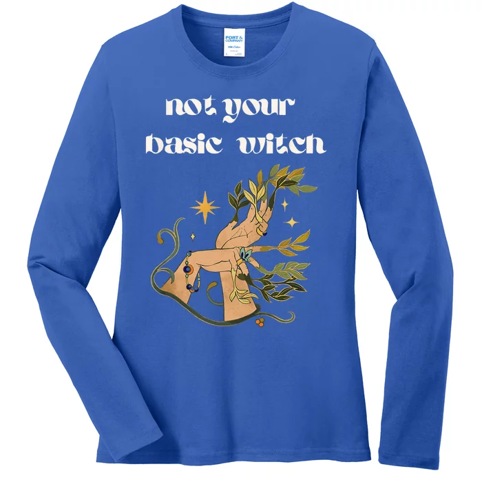 Not Your Basic Witch Ladies Long Sleeve Shirt