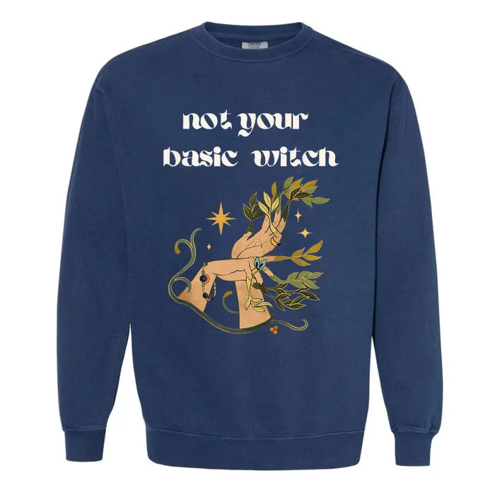 Not Your Basic Witch Garment-Dyed Sweatshirt