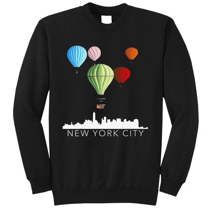 New York City Skyline Nyc Lovers Hot Air Balloons Tall Sweatshirt