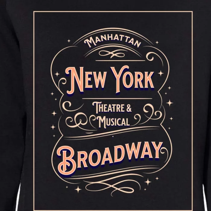 New York City Broadway Nyc Musical Theater Tourist City Gift Womens California Wash Sweatshirt