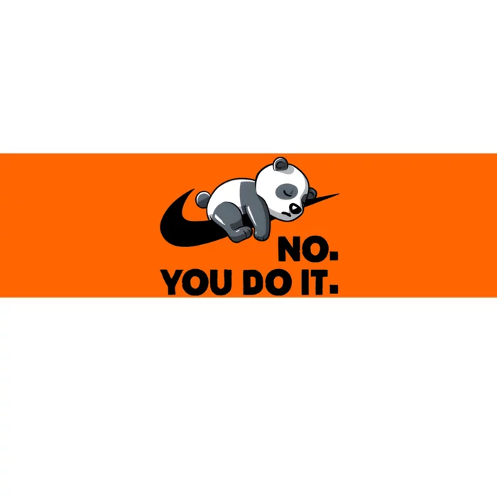 No You Do It Funny Lazy Panda Gift Cute Animal Bumper Sticker