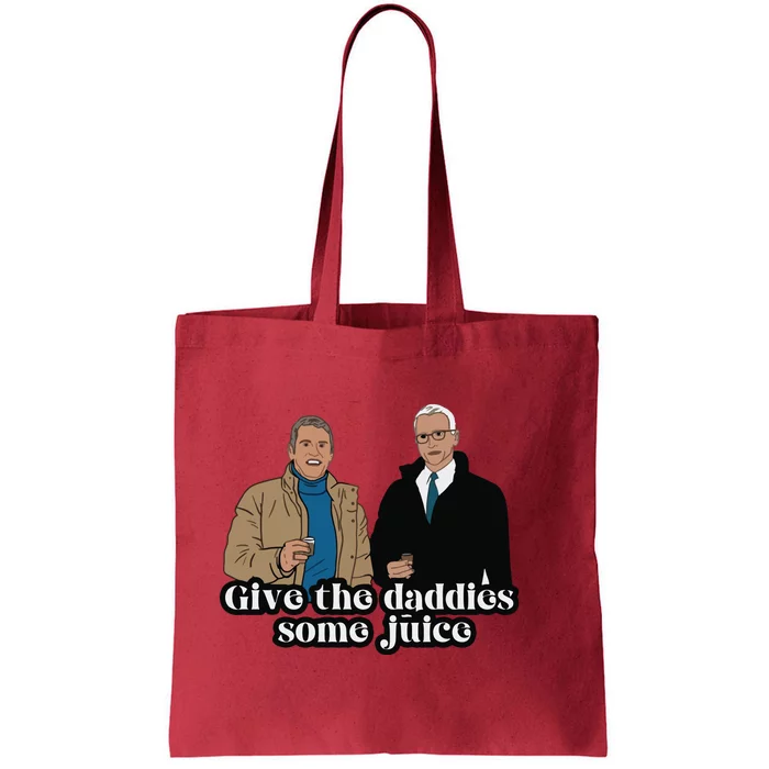 New YearS Eve Give The Daddies Some Juice Tote Bag