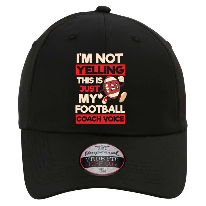 Not Yelling Football Coach Voice Design Football Coach Gift The Original Performance Cap