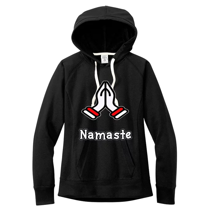 Namaste Yoga Great Gift Namaste Gift Women's Fleece Hoodie