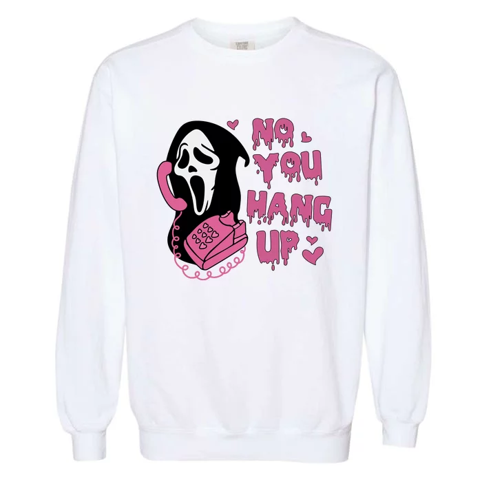 No You Hang Up Ghostface Garment-Dyed Sweatshirt