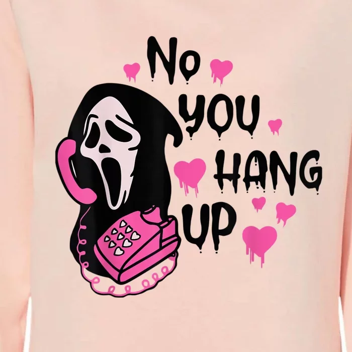 No You Hang Up First Ghost Calling Halloween Sweatshirt Womens California Wash Sweatshirt