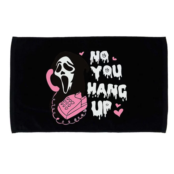 No You H.Ang Up First. Ghost Halloween Funny Microfiber Hand Towel