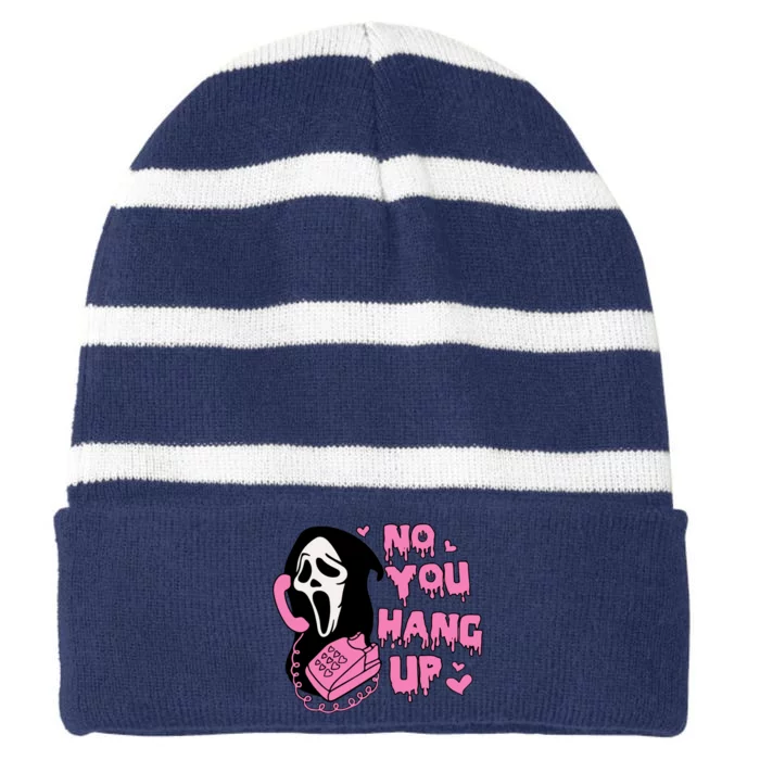 No You Hang Up Funny Ghostface Valentine Halloween Striped Beanie with Solid Band