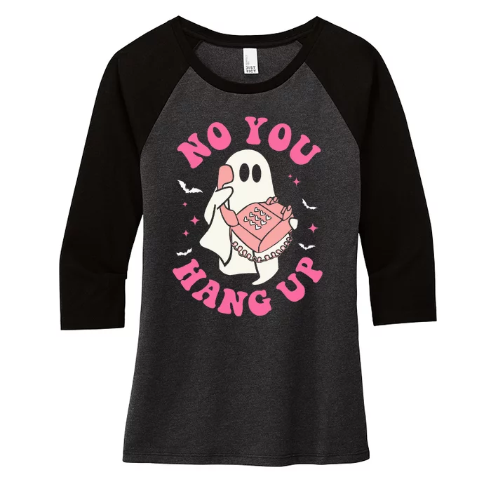 No You Hang Up Ghost Spooky Season Halloween Groovy Retro Women's Tri-Blend 3/4-Sleeve Raglan Shirt