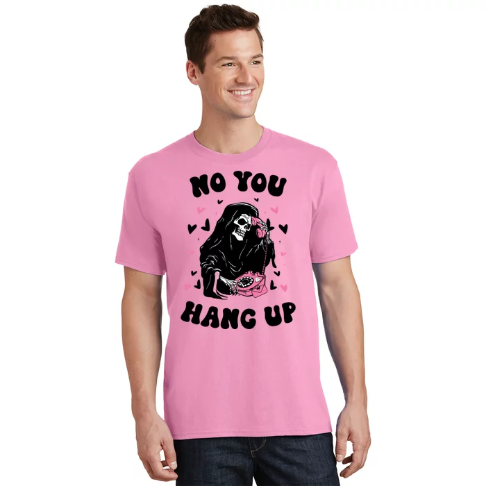 No You Hang Up Halloween T-Shirt