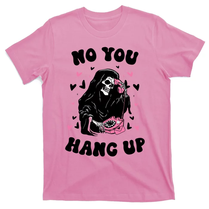 No You Hang Up Halloween T-Shirt