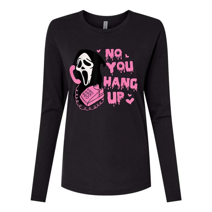 No You Hang Up First Womens Cotton Relaxed Long Sleeve T-Shirt