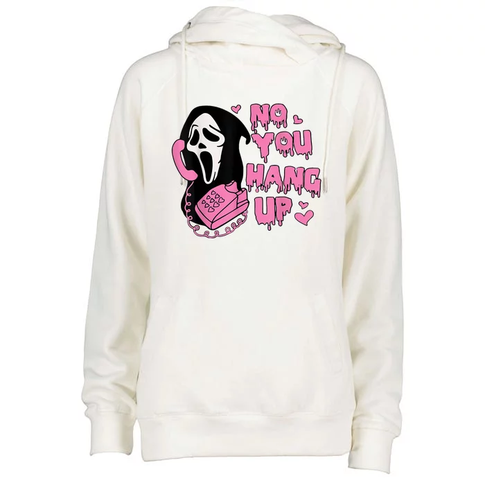 No You Hang Up First Womens Funnel Neck Pullover Hood