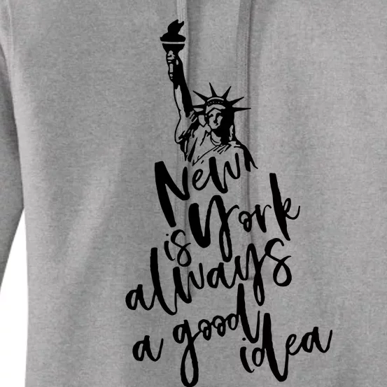 New York Is A Good Idea Women's Pullover Hoodie