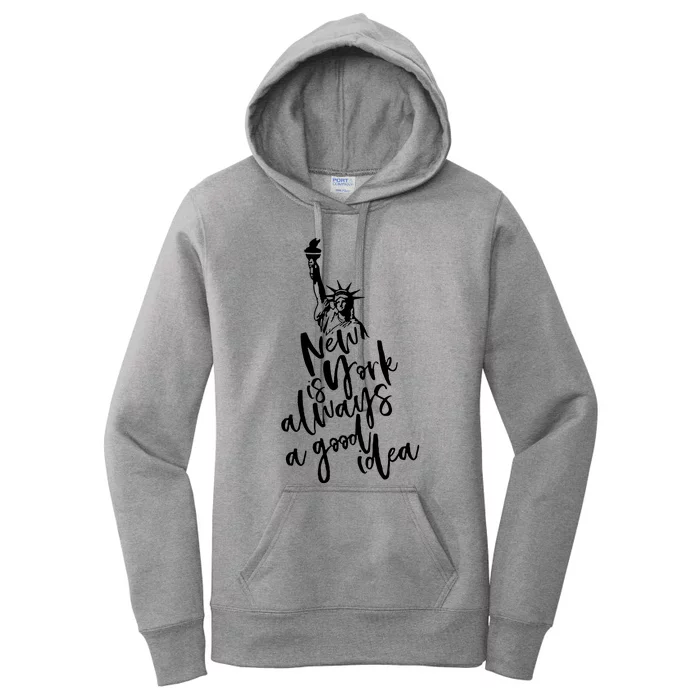 New York Is A Good Idea Women's Pullover Hoodie