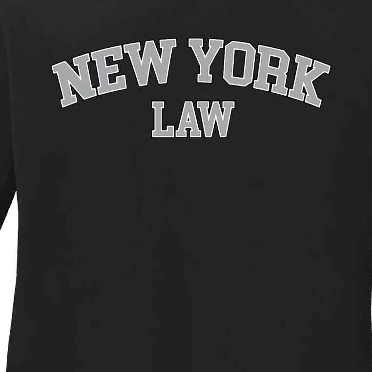 New York Lawyer Attorney Bar Graduate School Law Gift Ladies Long Sleeve Shirt