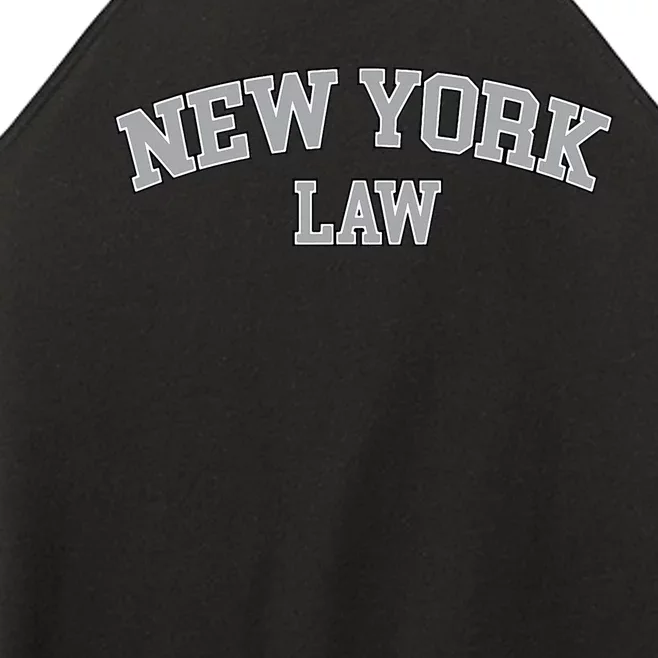 New York Lawyer Attorney Bar Graduate School Law Gift Women’s Perfect Tri Rocker Tank