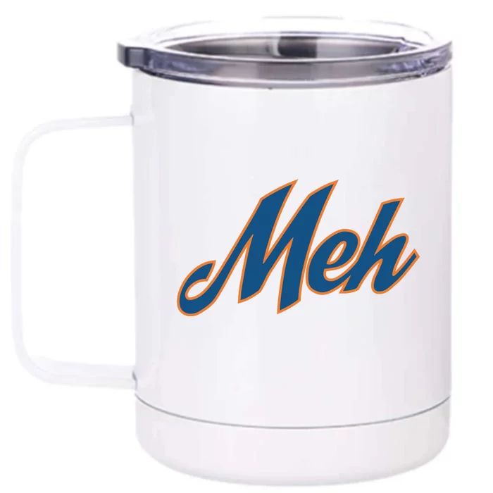 New York Meh Front & Back 12oz Stainless Steel Tumbler Cup