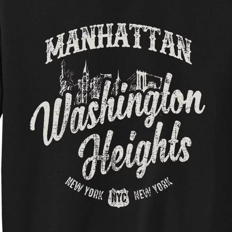 New York Manhattan Washington Heights Tall Sweatshirt