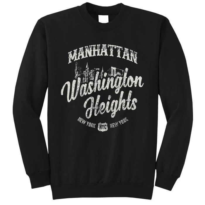 New York Manhattan Washington Heights Tall Sweatshirt