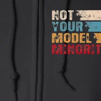 Not Your Model Minority Stop Asian Hate Proud Af To Be Asian Full Zip Hoodie