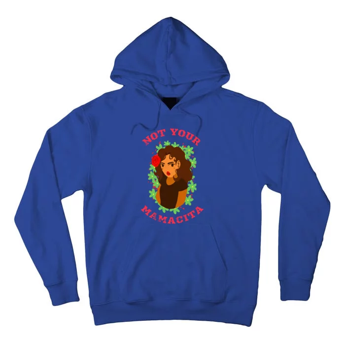 Not Your Mamacita Funny Senorita Latin Feminista Mamacita Gift Tall Hoodie