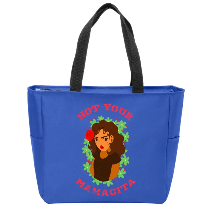 Not Your Mamacita Funny Senorita Latin Feminista Mamacita Gift Zip Tote Bag