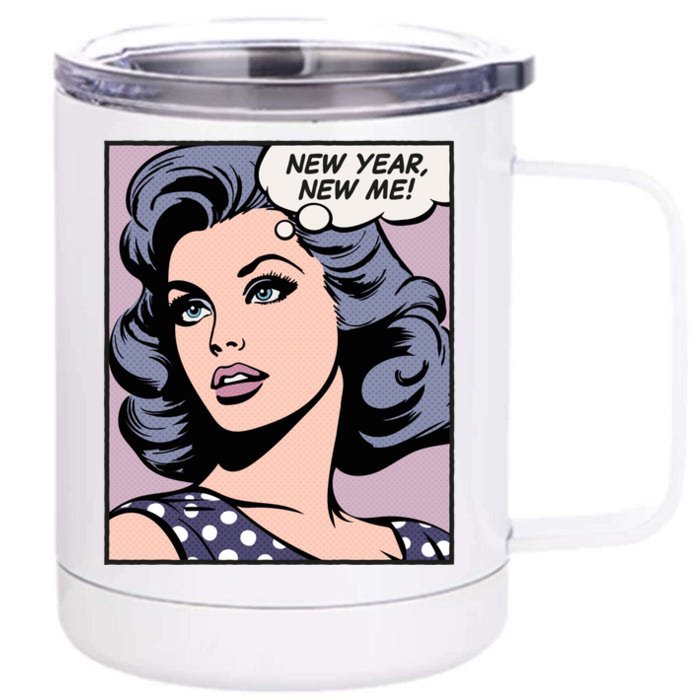 New Year New Me Pop Art Funny Gift Front & Back 12oz Stainless Steel Tumbler Cup