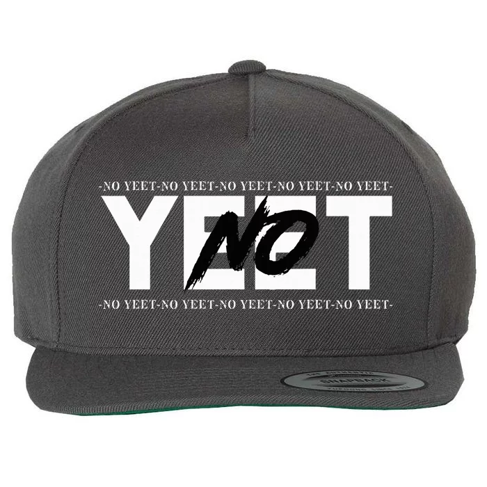 No Yeet Wool Snapback Cap