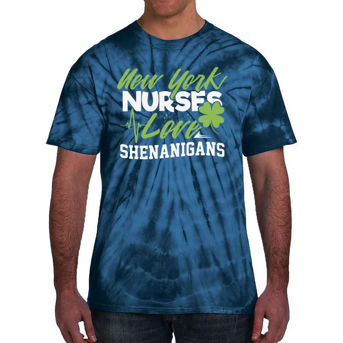 New York Nurses Love Shenanigans St Patricks Day NJ Tie-Dye T-Shirt