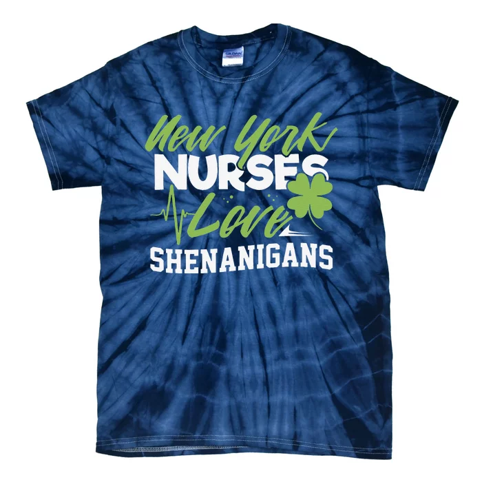 New York Nurses Love Shenanigans St Patricks Day NJ Tie-Dye T-Shirt