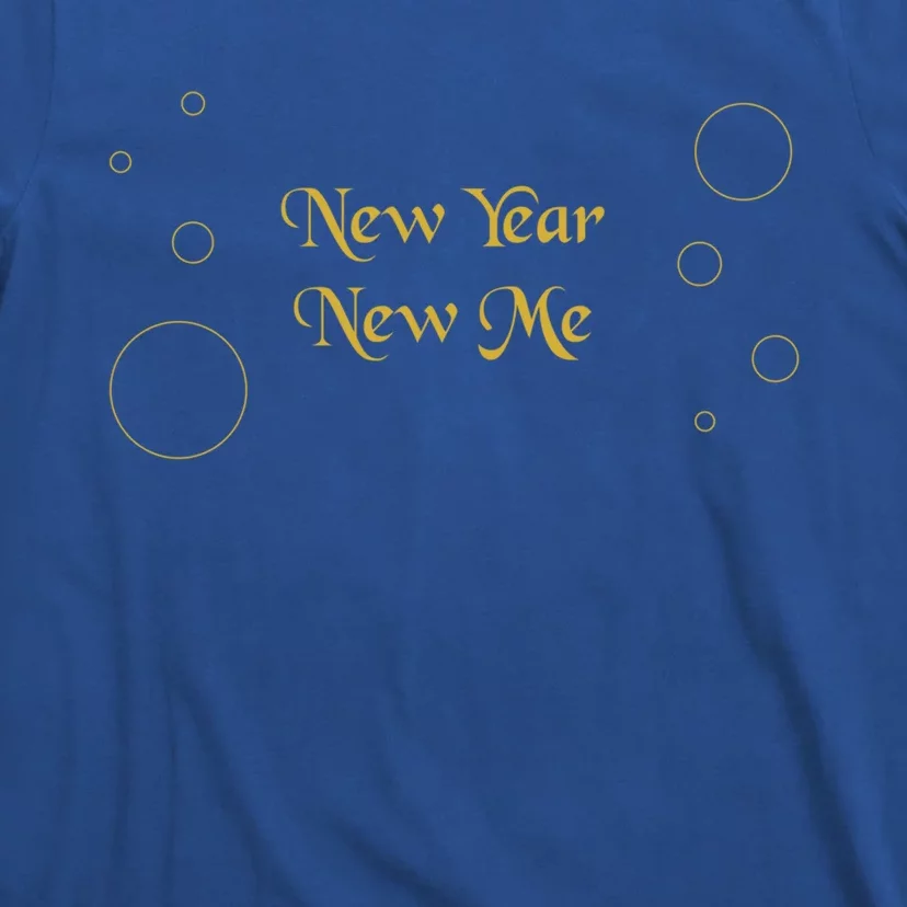 New Year New Me New Year Resolutions Gift T-Shirt