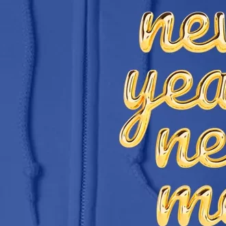 New Year New Me Happy 2024 New Year Resolution Inspirational Cool Gift Full Zip Hoodie