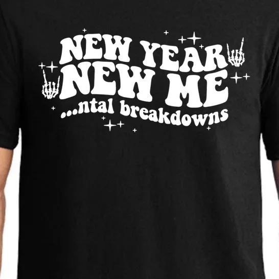 New Year New Me Tal Breakdowns Funny New Years Eve Nye Gift Pajama Set